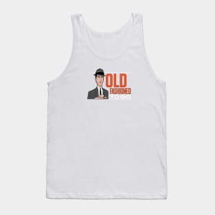 Old Fashioned to go Tank Top